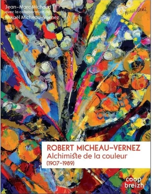 Micheau-Vernez, 1907-1989 : alchimiste de la couleur