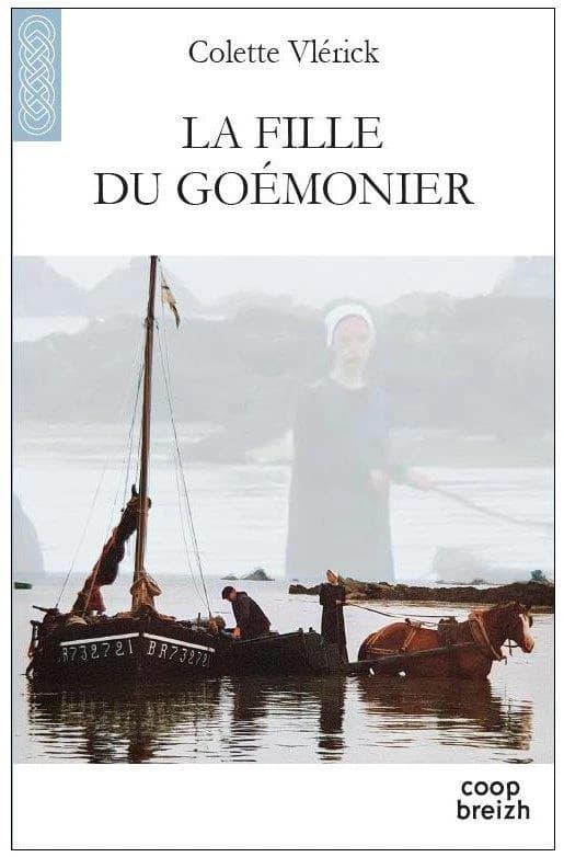 La fille du goémonier (Nouvelle éd. révisée) Colette Vlérick