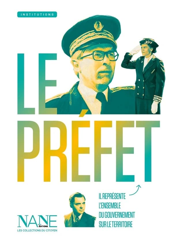 Le préfet (9e éd.) ouvrage collectif [de] NANE éditions ; texte original de Jean-Loup Mayol