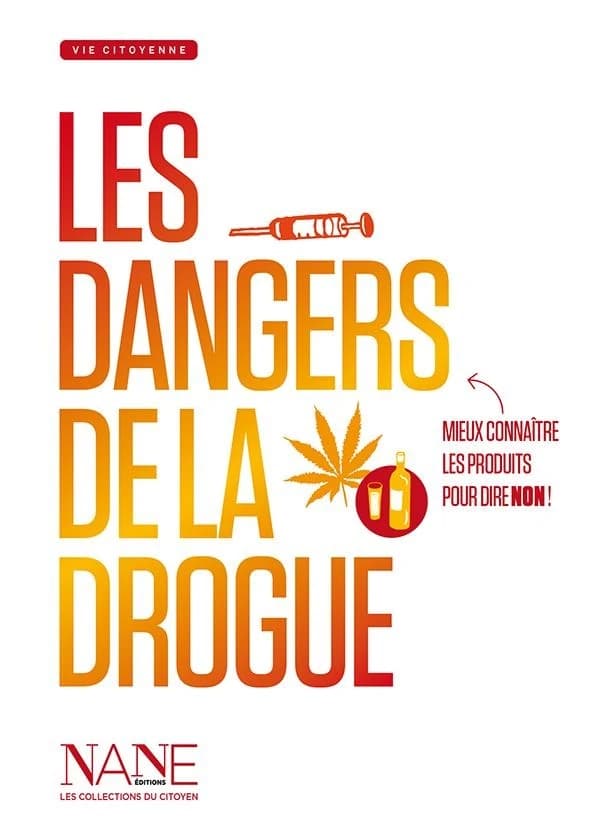 Les dangers de la drogue (3e éd.) texte, Frédérique Neau-Dufour