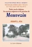 Notice sur le château, les anciens seigneurs et la paroisse de Mauvezin : précédée d'une description archéologique... ([Reprod. en fac-sim.]) par l'abbé R. L. Alis,... ; dessins de Charles Bouillet,... ; [introd. par Philippe Tamizey de Larroque]