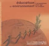 Éducation à l'environnement : six propositions pour agir en citoyens