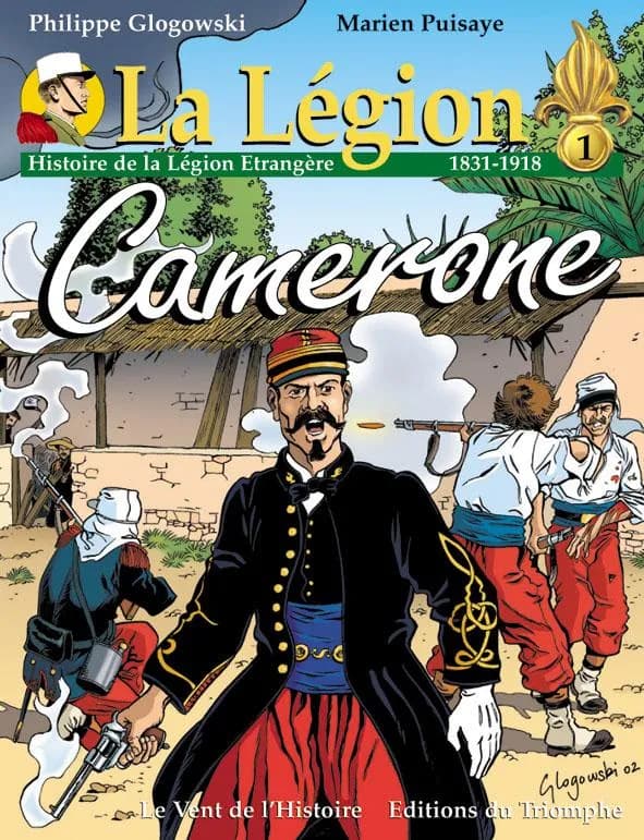 La Légion : histoire de la Légion étrangère : 1831-1918. 1, Camerone