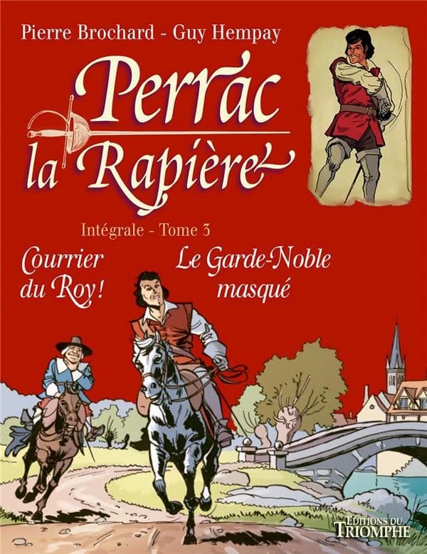 Courrier du roy ! ; Le garde-noble masqué