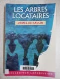 Les arbres locataires ([Éd. en gros caractères]) Jean-Luc Gaulin