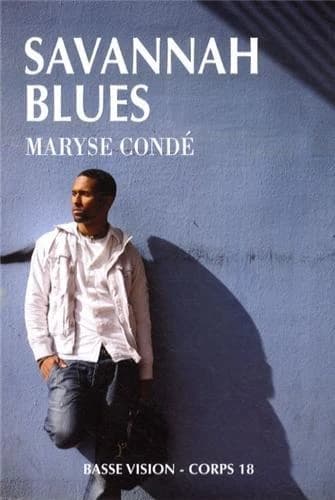 Savannah blues ([Éd. en gros caractères]) Maryse Condé