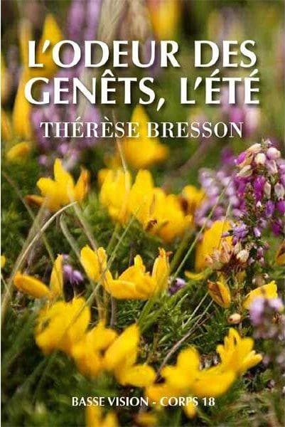 L'odeur des genêts, l'été ([Éd. en gros caractères]) Thérèse Bresson