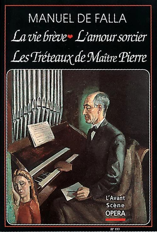 L'avant-scène opéra n.177 : la vida brève ; les tréteaux ; l'amour sorcier