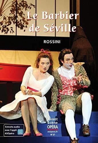 Le barbier de Séville, Rossini ([5e] nouv. éd.) [introduction et guide d'écoute de Chantal Cazaux]