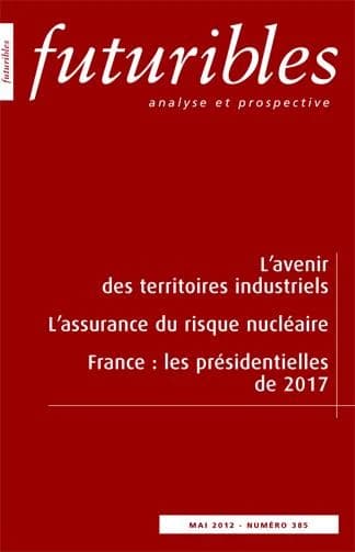 Futuribles 385, mai 2012. L'avenir des territoires industriels : L'assurance du risque nucléaire