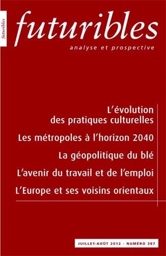 Futuribles 387, juillet-août 2012. L'évolution des pratiques culturelles : Les métropoles à l'horizon 2040