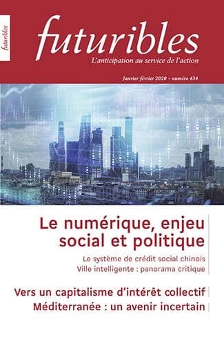 Futuribles 434, janvier-février 2020. Le numérique, enjeu social et politique : Vers un capitalisme d'intérêt collectif