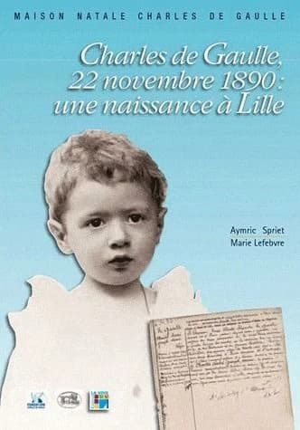 Charles de Gaulle, 22 novembre 1890 : une naissance à Lille