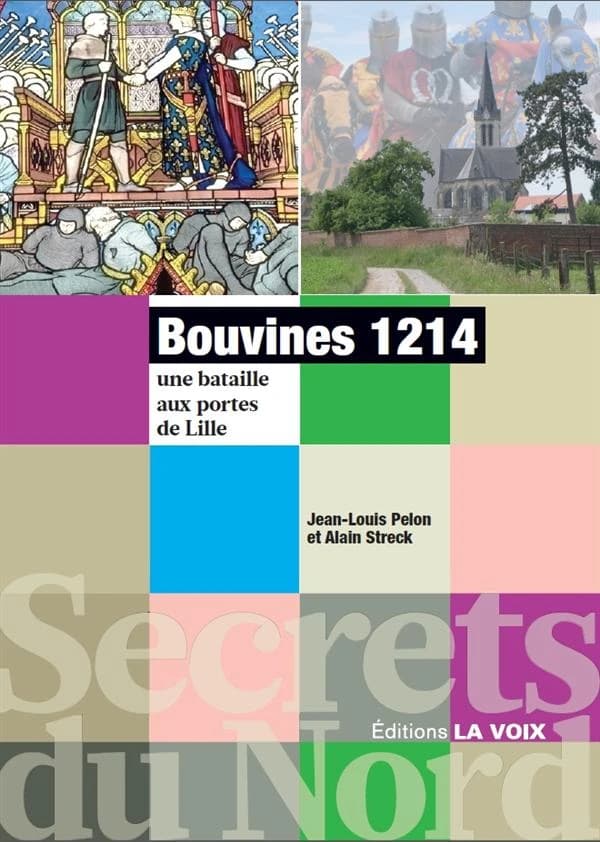 Bouvines 1214 : une bataille aux portes de Lille