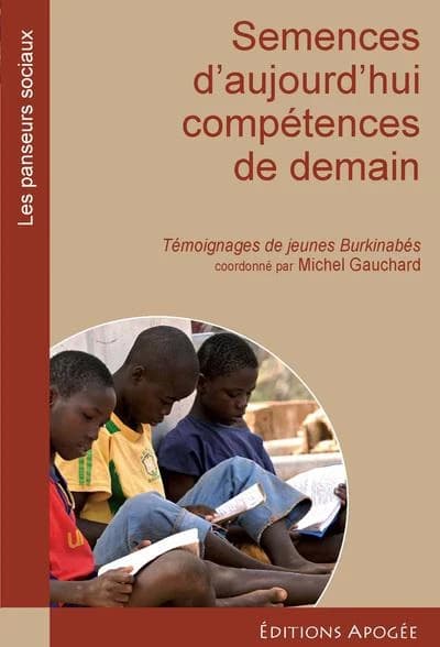 Semences d'aujourd'hui, compétences de demain : pour un projet de formation professionnelle à Réo, Burkina-Faso