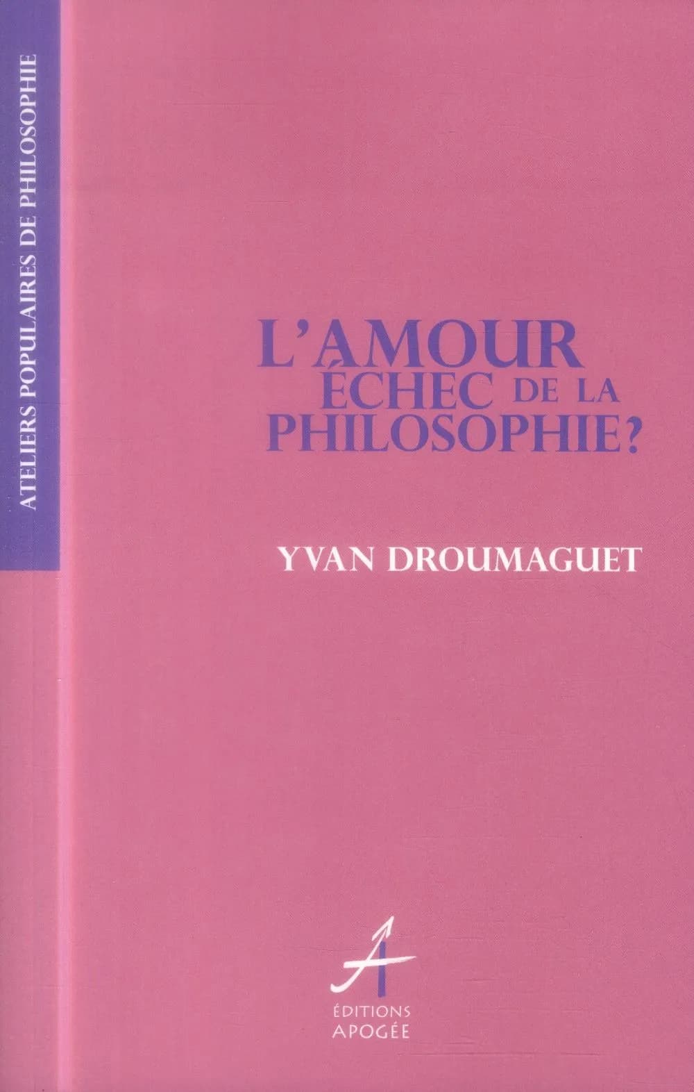 L'amour, échec de la philosophie ?
