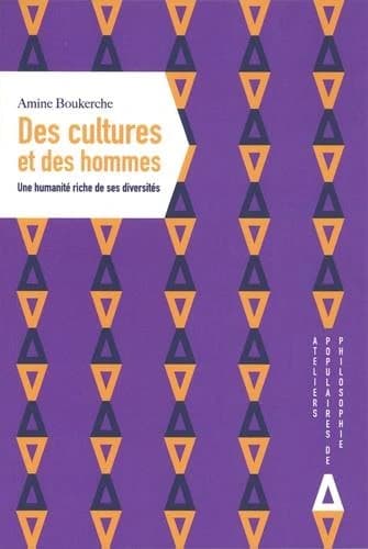 Des cultures et des hommes : une humanité riche de ses diversités