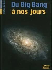 Du big bang à nos jours ([Nouvelle éd.]) Priscilla Abraham et Bruno Mauguin