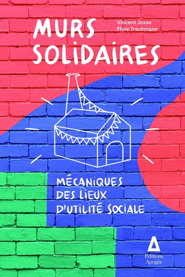 Murs solidaires : mécaniques des lieux d'utilité sociale