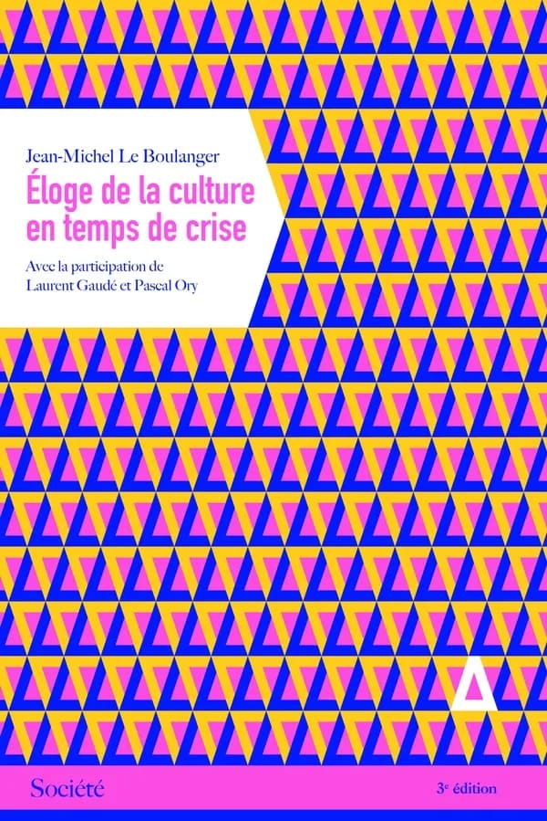 Eloge de la culture en temps de crise (Nouvelle éd.)