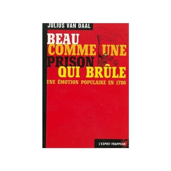 Beau comme une prison qui brûle