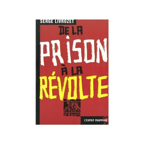 De la prison à la révolte