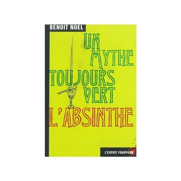 Un mythe toujours vert, l'absinthe