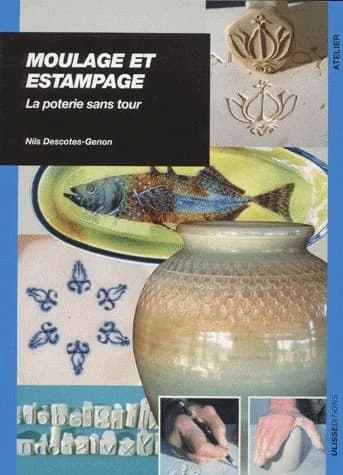 Moulage et estampage ; la poterie sans tour