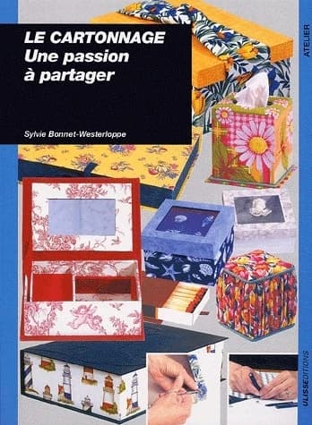 Le cartonnage ; une passion a partager