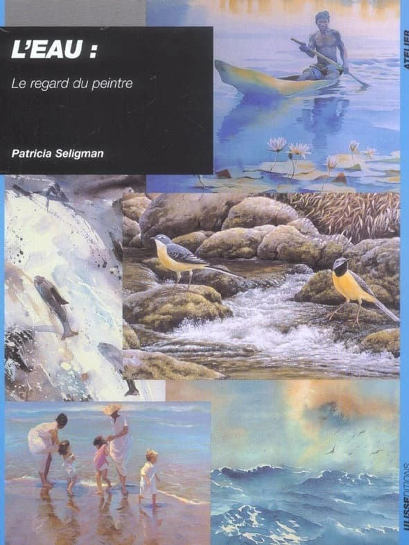 L'eau : le regard du peintre