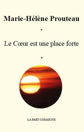 Le coeur est une place forte