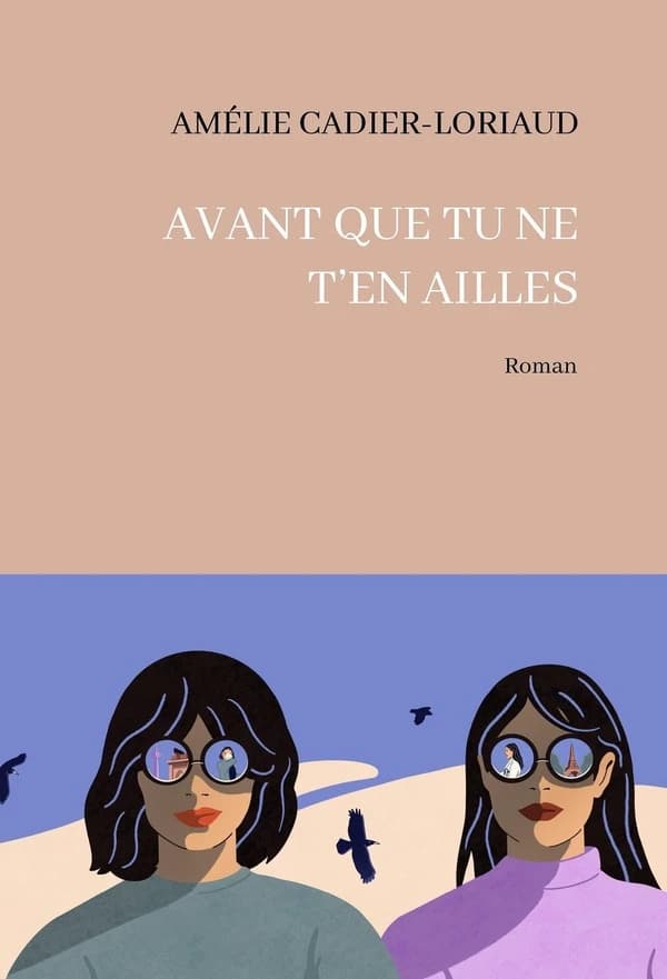 Avant que tu ne t'en ailles : roman