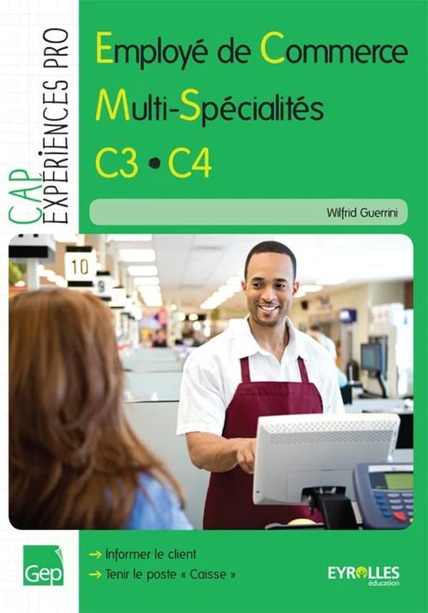 CAP expériences pro ; employé de commerce multi-spécialité ; C3-C4 ; pochette de l'élève (édition 2012)