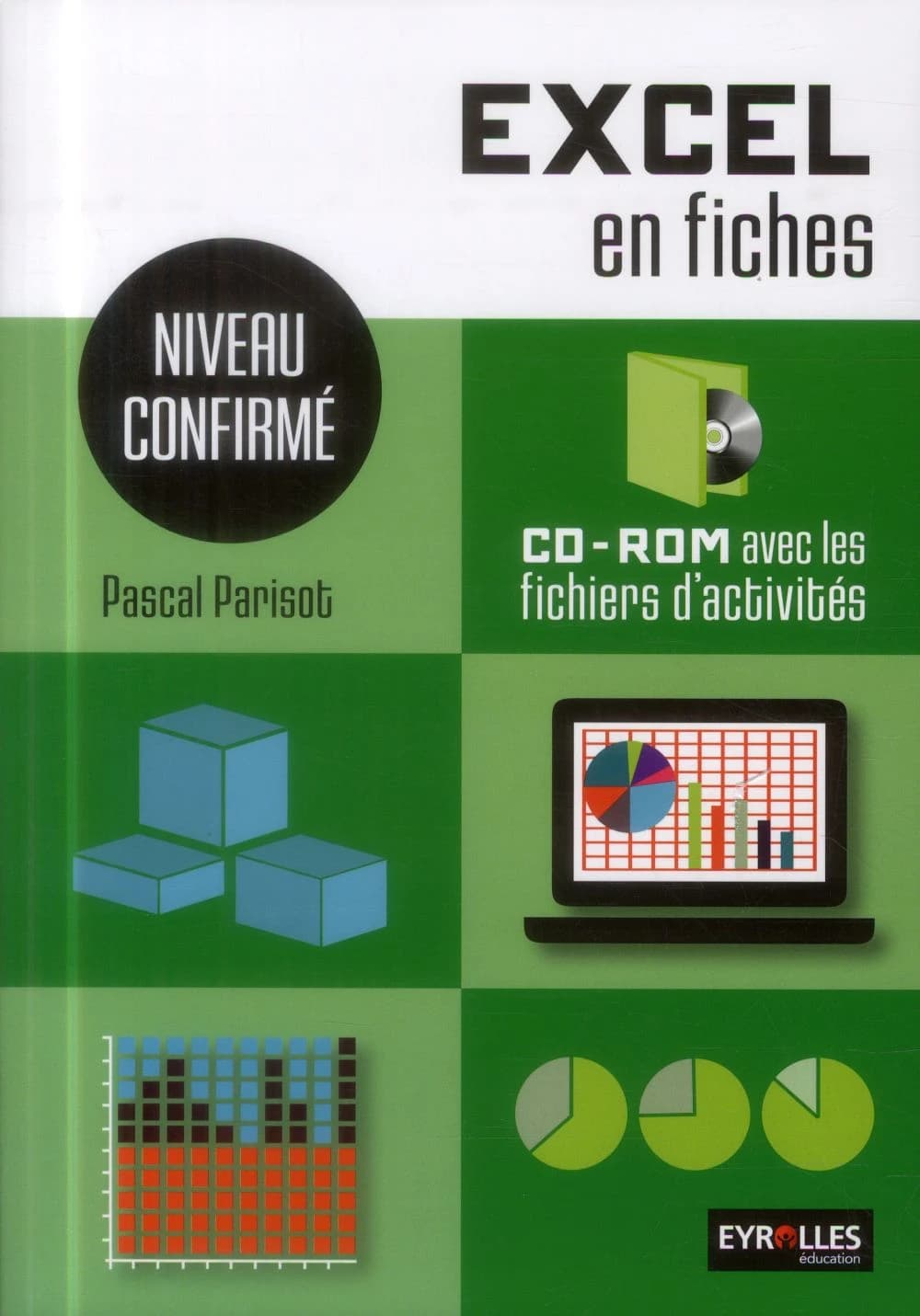 Excel en fiches : niveau confirmé