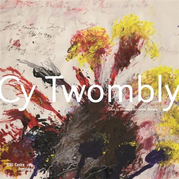 Cy Twombly : [exposition, Paris, Centre Pompidou, Galerie 1, 30 novembre 2016-24 avril 2017]