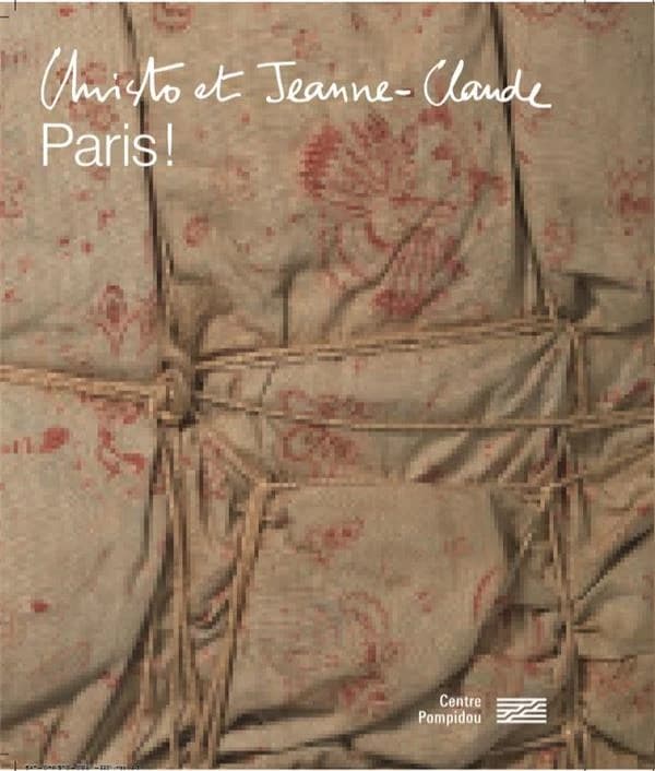 Christo et Jeanne-Claude : Paris ! : [exposition, Paris, Centre Pompidou, Musée national d'art moderne, Galerie 2, 18 mars-15 juin 2020]