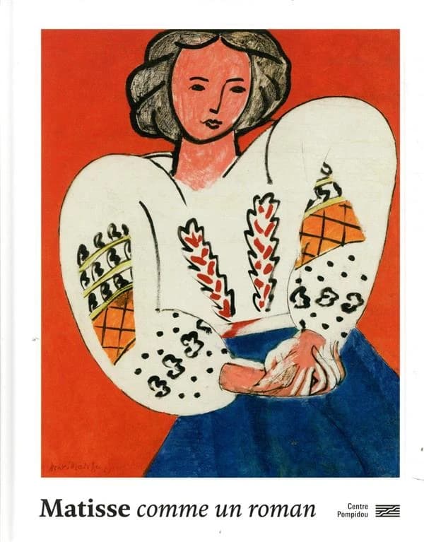 Matisse comme un roman : [exposition, Paris, Centre national d'art et de culture Georges Pompidou, Musée national d'art moderne, Galerie 1, 13 mai-31 août 2020]