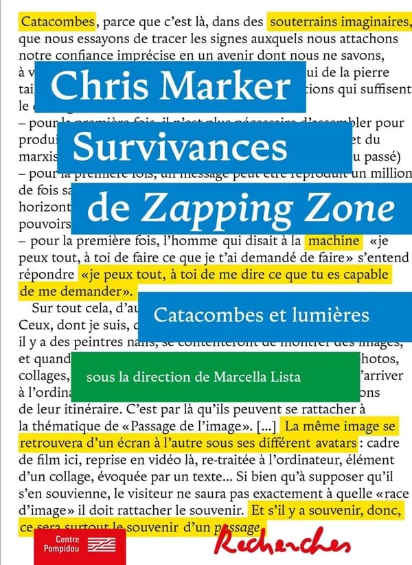 Chris Marker, survivances de "Zapping zone" : catacombes et lumières