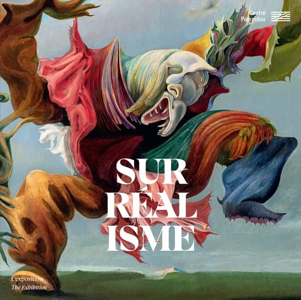 Surréalisme : l'exposition : [Paris, Centre Pompidou, Musée national d'art moderne, 4 septembre 2024-13 janvier 2025]