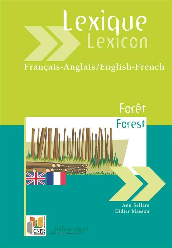 Lexique forêt : français-anglais, anglais-français