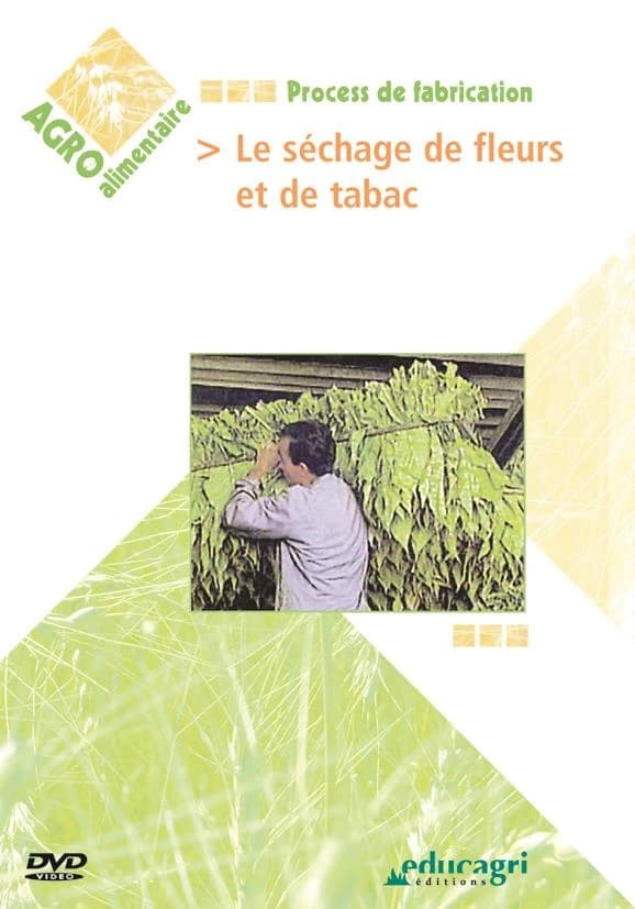 Le séchage de fleurs et de tabac