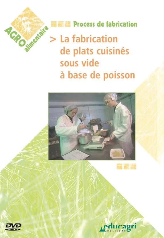 La fabrication de plats cuisinés sous vide à base de poisson