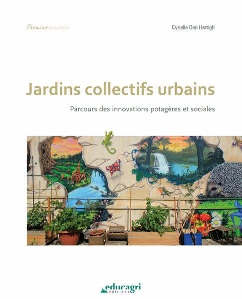 Jardins collectifs urbains : parcours des innovations potagères et sociales