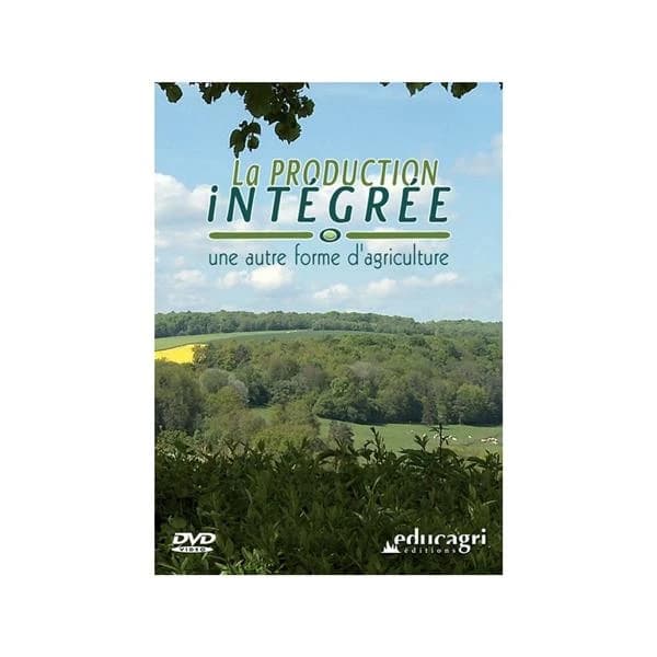 La production intégrée ; une autre forme d'agriculture