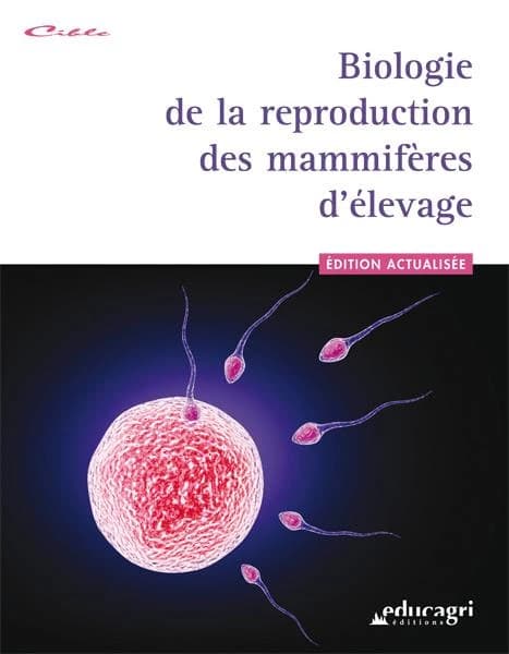 Biologie de la reproduction des mammifères d'élevage (2e éd.) ouvrage collectif