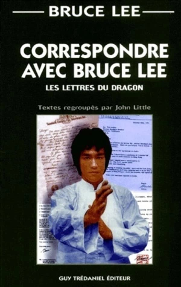 Correspondre avec Bruce Lee : les lettres du dragon