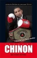 Chinon : histoire de Jacques Chinon boxeur imprévisible et entraîneur résolu