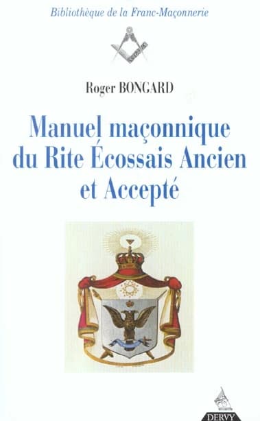 Manuel maçonnique du rite écossais ancien et accepté