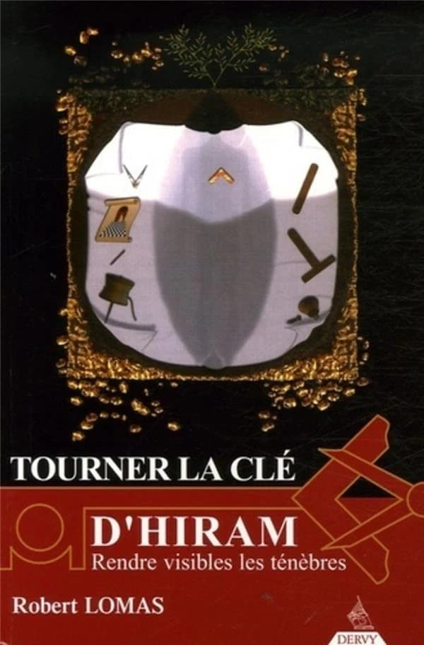 Tourner la clé d'Hiram : rendre visibles les ténèbres