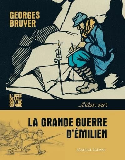 La Grande guerre d'Émilien : Georges Bruyer